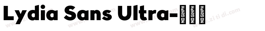 Lydia Sans Ultra字体转换 Lydia Sans Ultra字体转换